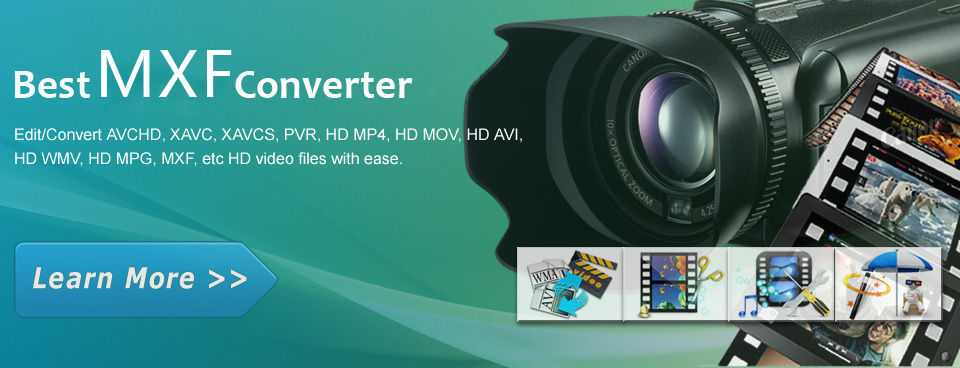 Free MXF Video Converter - Free MXF Video Converter, convert Canon, Sony, Panasonic etc. video for FCP X, iMovie, Premiere, Avid, Vegas freely.