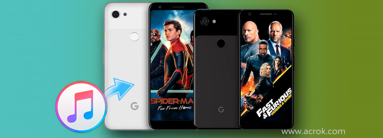 Google Pixel Phones iTunes-Get iTunes movies and music on Google Pixel Phones