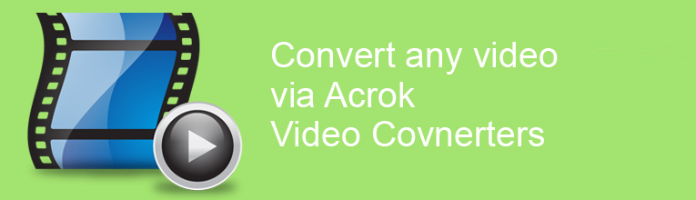 acrok video converter ultimate update files