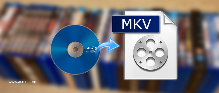 Blu-ray to MkV Converter | Convert Blu-ray to MKV on Windos 10 and macOS Big Sur