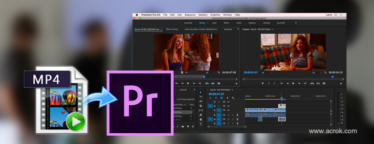 MP4 to Premiere PRo CC - Edit MP4 videos in Premiere Pro CC