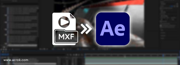 Как открыть mxf в after effects