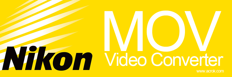 Nikon MOV Converter